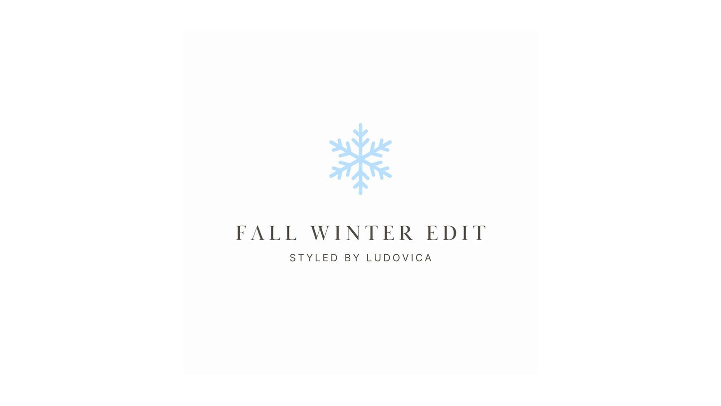 The Fall Winter Edit